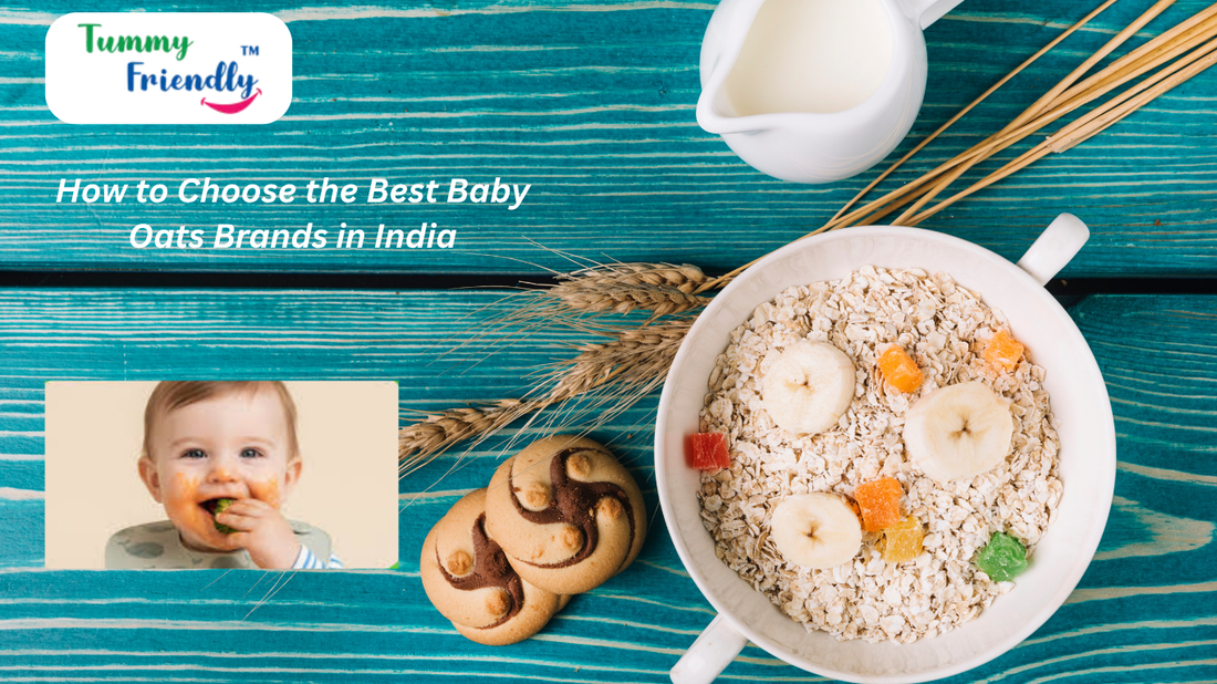How to Choose the Best Baby Oats Brands in India